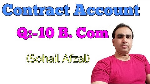 Contract account Q:-10 B. Com 2