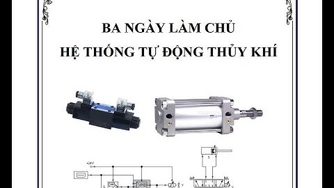 Bài giảng tự động hóa thủy khí bùi tuấn anh năm 2024