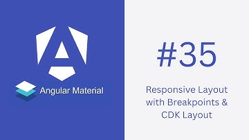 Responsive Layout with Breakpoints & CDK Layout