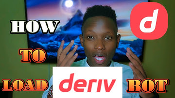 how to load any bot to deriv