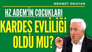 Hz Ademin Çocukları Birbirleri Ile Evlendi Mi? - Mehmet Okuyan