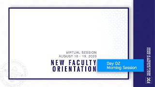 New Faculty Orientation | August 19, 2020 | Morning Session