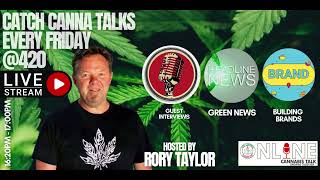 Canna - Talks With Rory Taylor on @420CentralTV