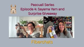 Pascuali Series, Episode 4: Sayama Yarn and Surprise Giveaway