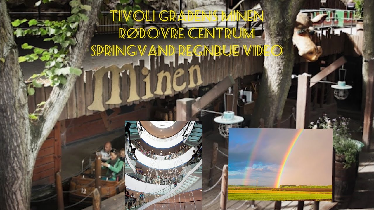 Tivoli Gardens Minen, Rødovre Centrum Springvand, Regnbue Video Vlog