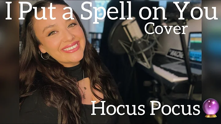 I Put a Spell on You (Hocus Pocus)- Cover by Ashley