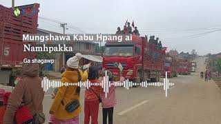 Mungshawa Kabu Hpang ai Namhpakka