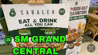 CABALEN @ SM GRAND CENTRAL