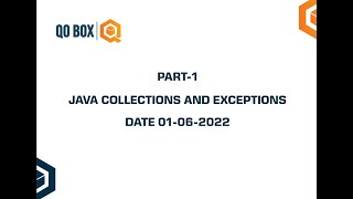 Java Collections And Exceptions Part-1 | QO-BOX