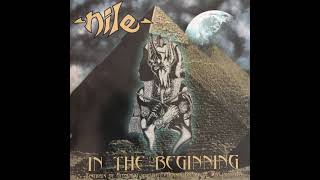 Nile   In The Beginning