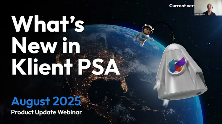 Klient PSA August Webinar - Salesforce Calendar-Timesheet Sync & Project Status Report Customization
