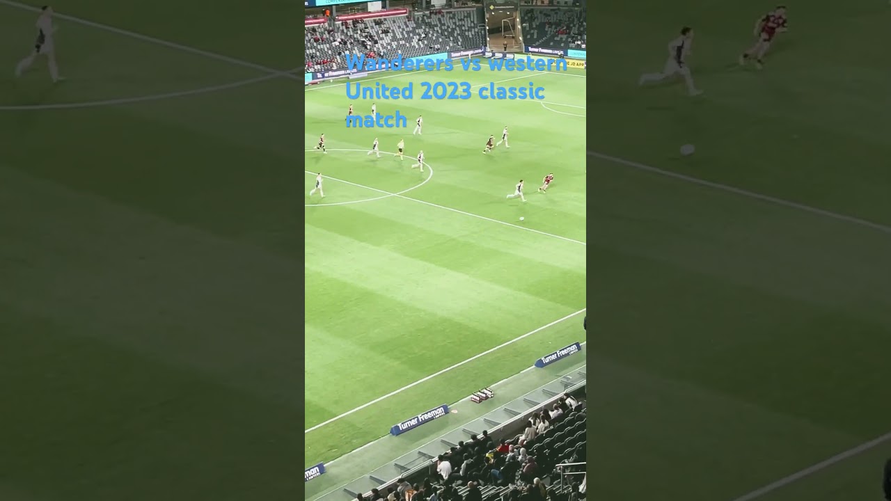 500 welcome bonus casino Wanderers vs western United 2023 in Australia classic match