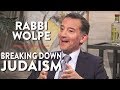 Breaking Down Judaism (Pt. 1) | Rabbi Wolpe | SPIRITUALITY | Rubin Report