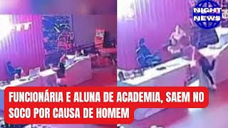 Briga Em Academia Vira Caso Público E Afastamento De Aluna
