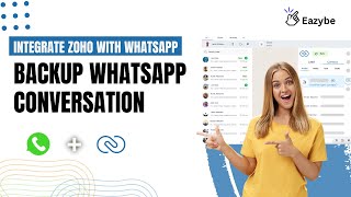 WhatsApp Web & Zoho CRM Integration: Boost Productivity with Eazybe!