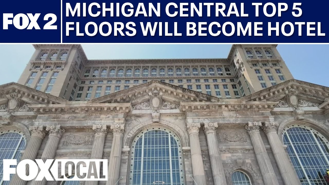 Top five floors to be transformed into new hotel at Michigan Central Station