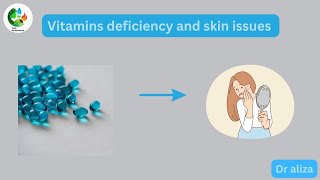 skin issues causing vitamins deficiency..