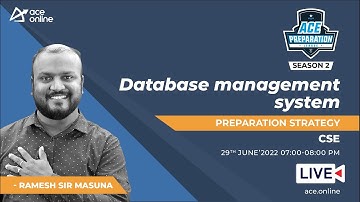 Database management system - Preparation Strategy for GATE | Ramesh Masuna Sir | CSE | ACE Live