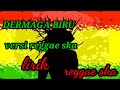 COVER -DERMAGA BIRU- (VERSI REGGAE SKA)