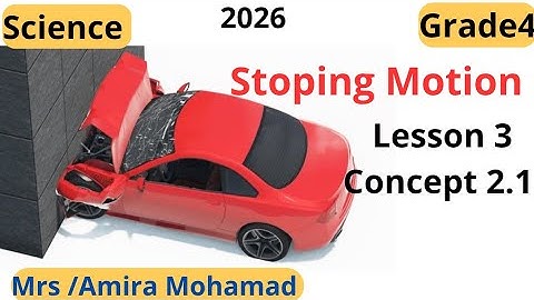 Science Grade4 | Stopping Motion & Rolling car| lesson 3 | Concept 2.1 | First term 2026