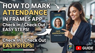 How to Mark Attendance on the FRAMES App: Check-In and Check-Out screenshot 5