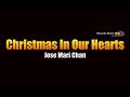 Christmas In Our Hearts - Jose Mari Chan (KARAOKE)