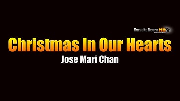 Christmas In Our Hearts - Jose Mari Chan (KARAOKE)