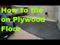 How to install tile on plywood floor