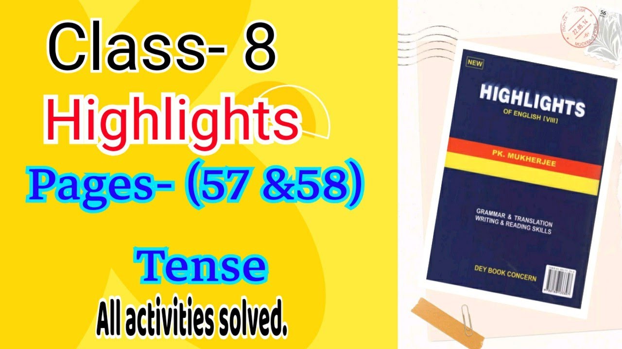 Class- 8 Highlights Tense pages (57, 58) All activities solved... - YouTube