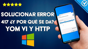 ¿Cómo solucionar el ERROR 417 y por qué se da? - Yomvi y HTTP