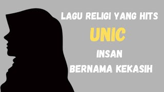 UNIC - INSAN BERNAMA KEKASIH - LAGU RELIGI TERBAIK
