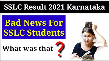 SSLC Result 2021 Karnataka॥SSLC Result Date॥SSLC Result website॥SSLC Examination Answer Key॥SSLC