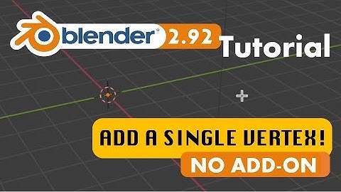 How to Add a Single Vertex in Blender 2.92 NO ADD-ON!