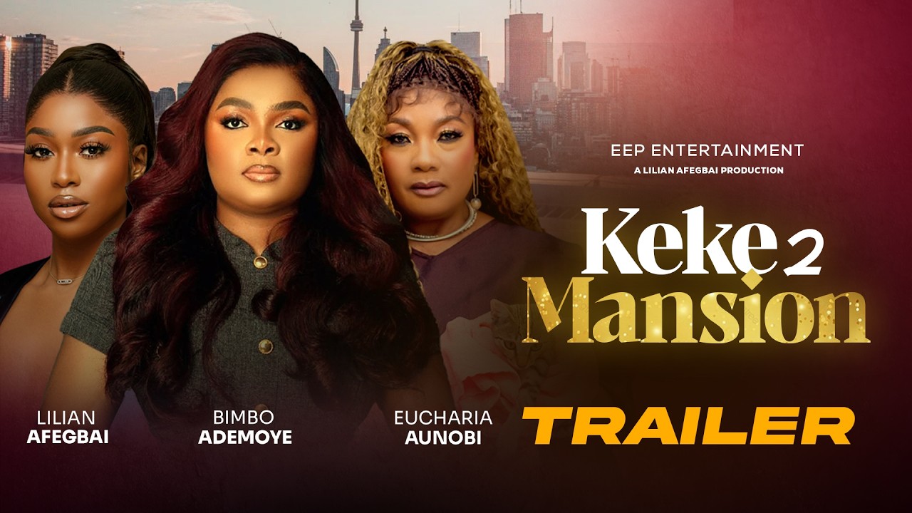 KEKE 2 MANSION (Trailer) - Dropping 6PM today | Bimbo Ademoye, Lilian Afegbai, Eucharia #movie