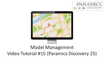 Model Management (Paramics Discovery 25)