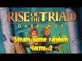 Steam Game Random | Rise of the Triad: Dark War ep.2