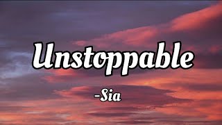 Sia - Unstoppable (Lyrics Video)