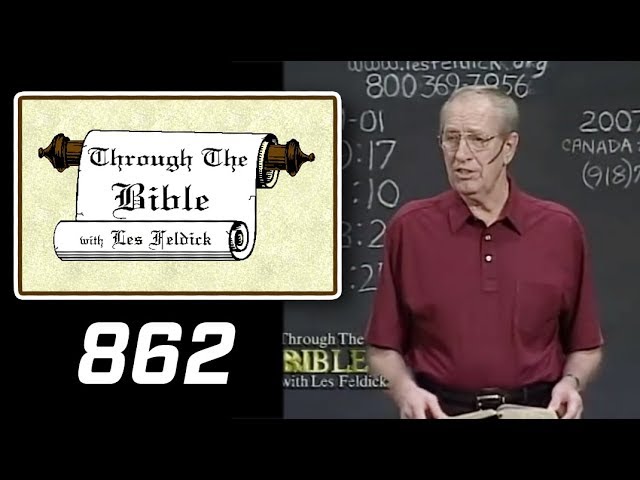 [ 862 ] Les Feldick [ Book 72 - Lesson 3 - Part 2 ] The Big Picture: Salvation and Good Works |b