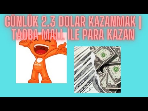 Günlük 2 Dolar Kazanmak | Taoba Mall ile Para Kazan | İnternetten Para Kazanmak 2023