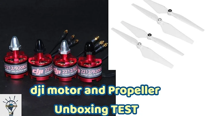 dji Motor 2212 920kv  dji Propeller Best Unboxing