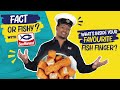 What do you think is inside your fish fingers  fact or fishy with sea harvest