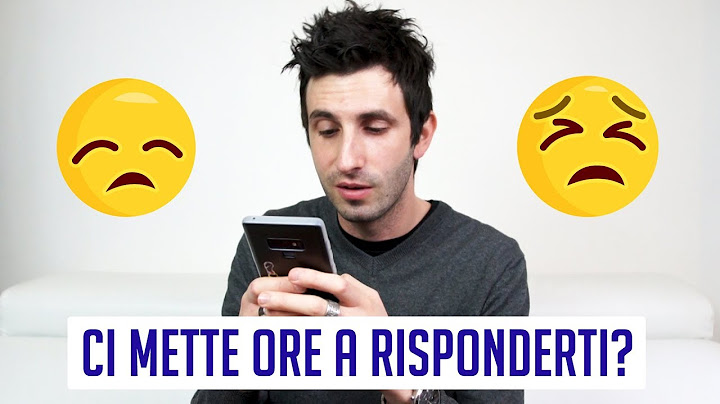 Cosa fare se ci mette ore a risponderti ai messaggi