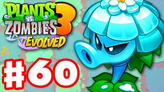 PEA-GLOO! New Plant! - Plants vs. Zombies 3: Evolved - Gameplay Walkthrough Part 60