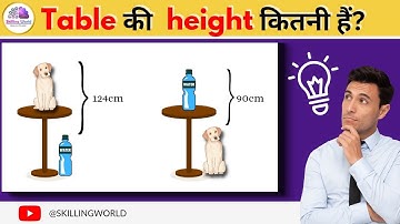 How tall is the Table? || Viral Logic Test | #smart #logic #learning #motivation #viral