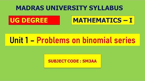 Unit - 1 Binomial Series