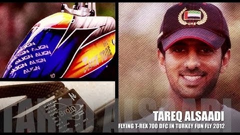 TAREQ AL SAADI flying T-Rex 700 DFC in Turkey Fun Fly 2012 "Istanbul"