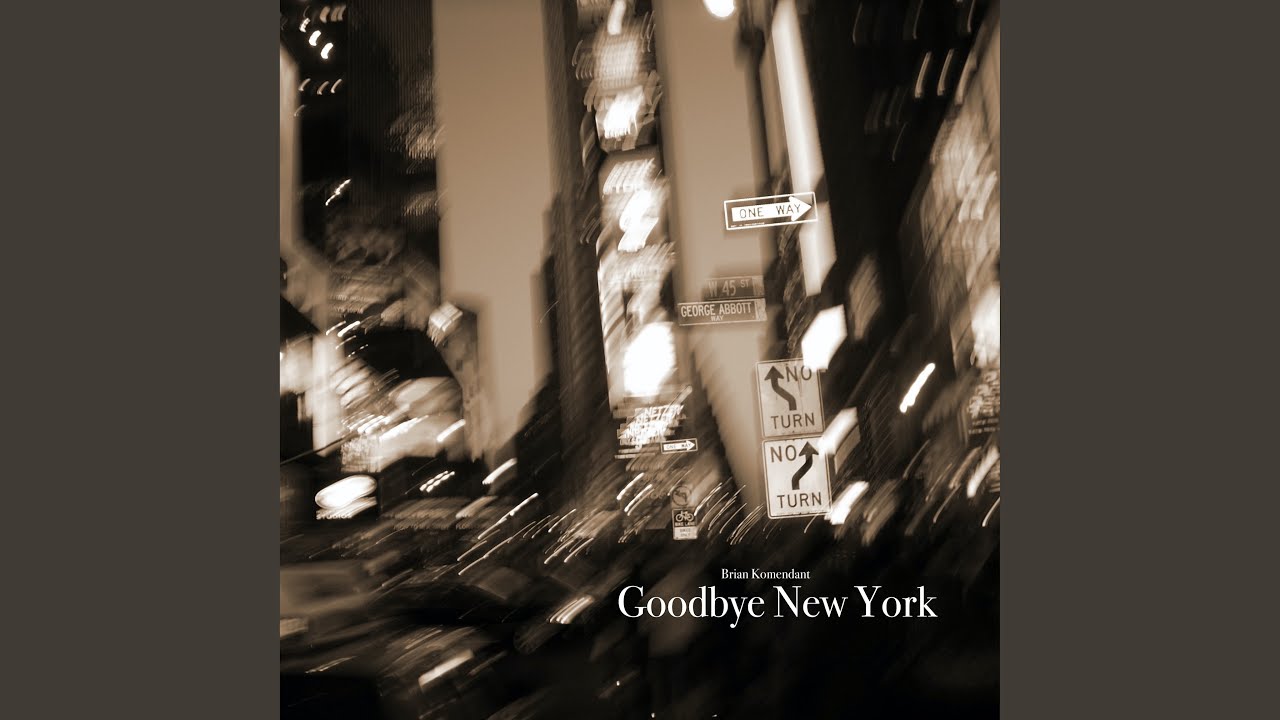 Goodbye New York