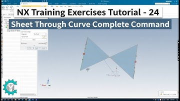 NX Training Exercises Tutorial - 24: Sheet Through Curve Complete Command