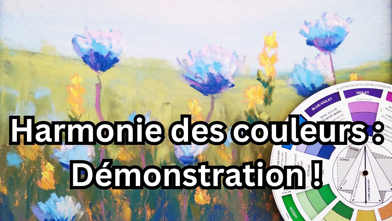Apprendre à peindre pour tous ! Leçon 8 - Démonstration craies pastels - harmonie des couleurs.