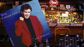 Video thumbnail of "Troy Cassar-Daley - Bar Room Roses (1997)"